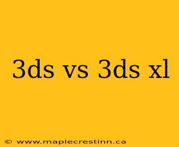 3ds vs 3ds xl