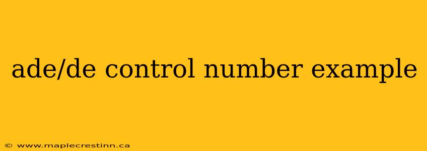 ade/de control number example