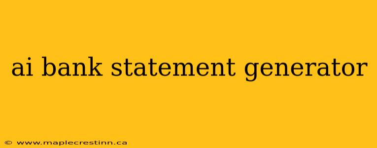 ai bank statement generator
