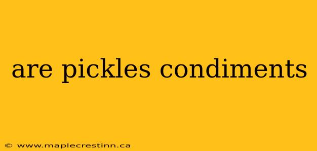 are pickles condiments