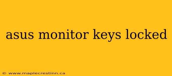 asus monitor keys locked