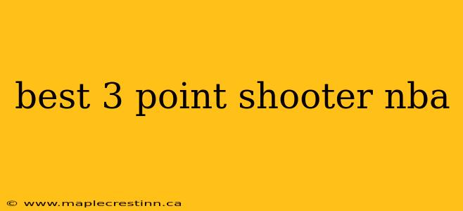best 3 point shooter nba