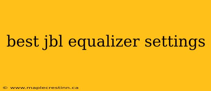 best jbl equalizer settings