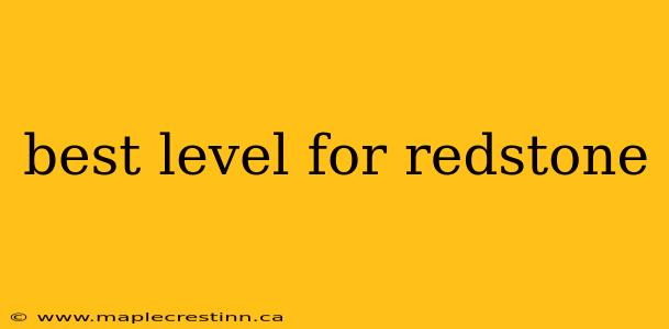 best level for redstone