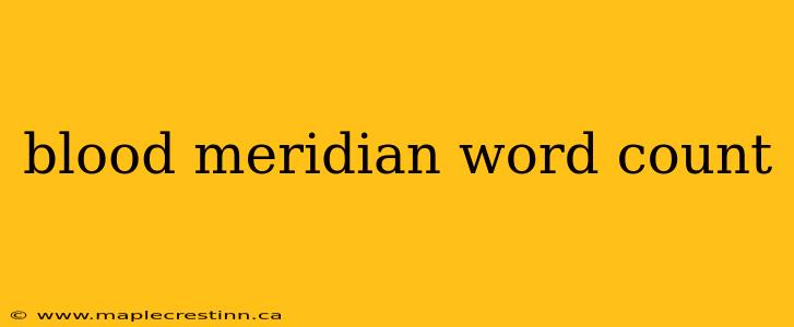 blood meridian word count