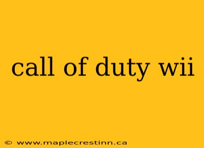 call of duty wii
