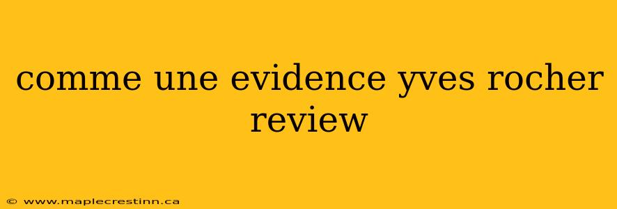 comme une evidence yves rocher review