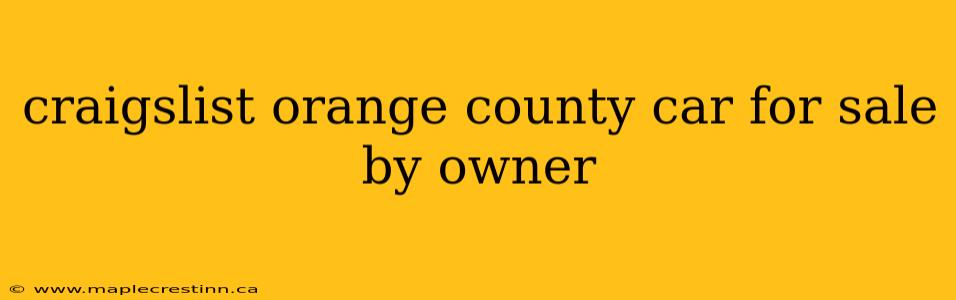 craigslist orange county car for sale by owner