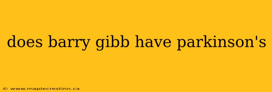 does barry gibb have parkinson's