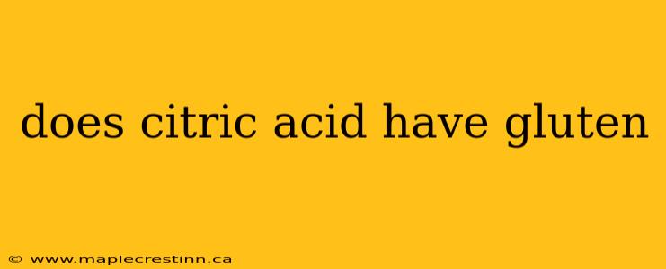 does citric acid have gluten