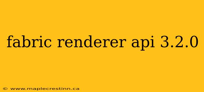 fabric renderer api 3.2.0