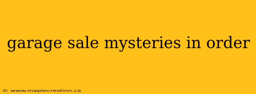 garage sale mysteries in order