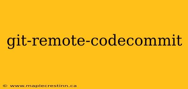 git-remote-codecommit