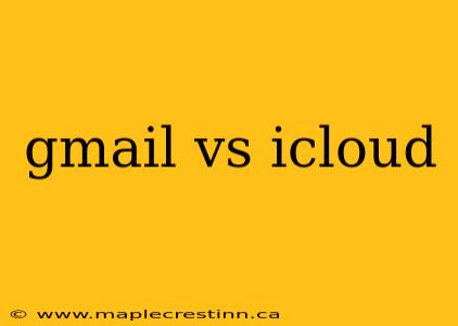 gmail vs icloud