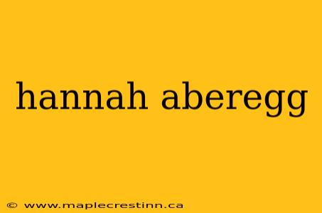 hannah aberegg