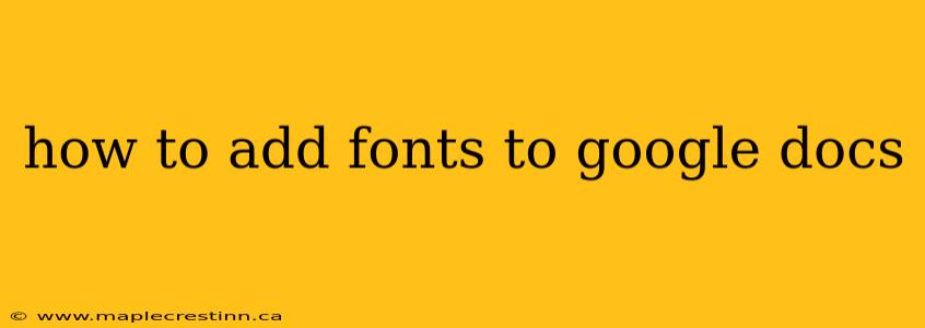 how to add fonts to google docs