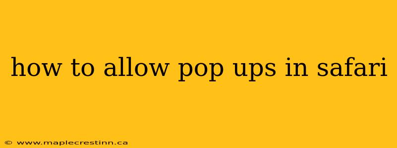 how to allow pop ups in safari