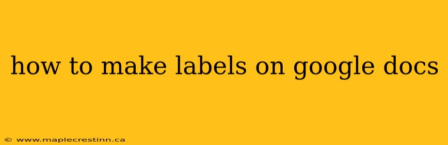 how to make labels on google docs