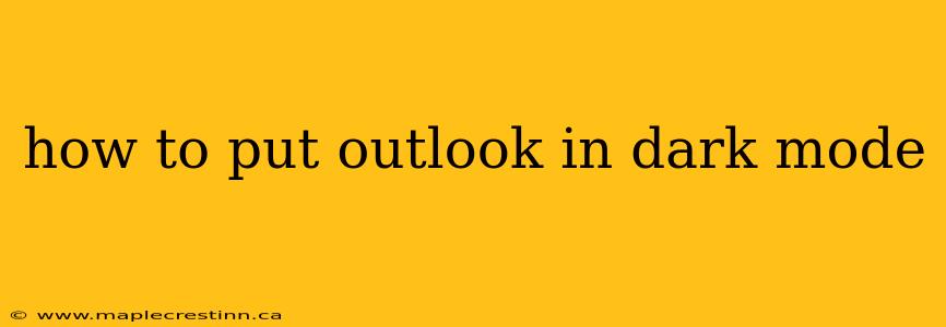 how to put outlook in dark mode