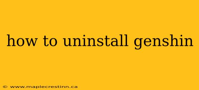 how to uninstall genshin