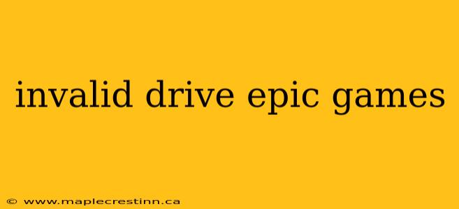 invalid drive epic games