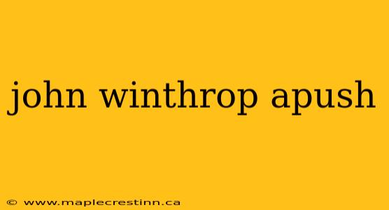 john winthrop apush