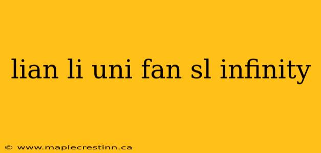 lian li uni fan sl infinity