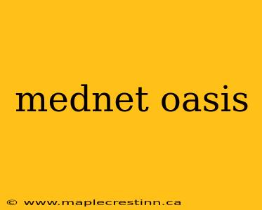 mednet oasis