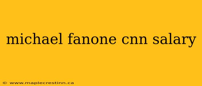 michael fanone cnn salary