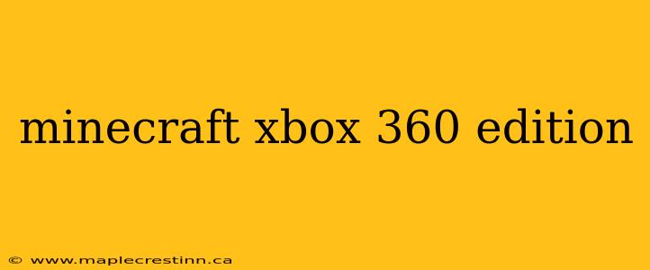 minecraft xbox 360 edition