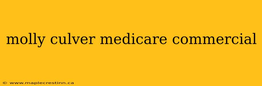 molly culver medicare commercial