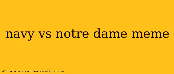 navy vs notre dame meme