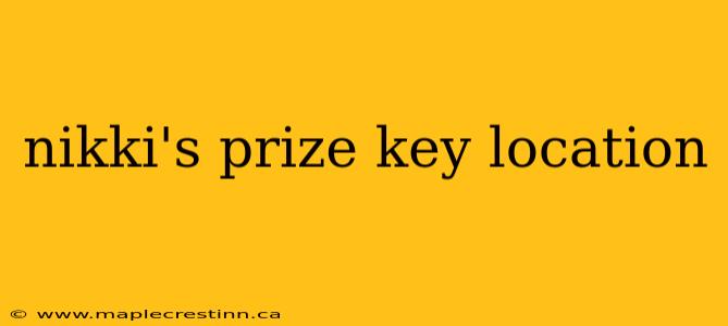 nikki's prize key location