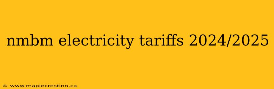 nmbm electricity tariffs 2024/2025
