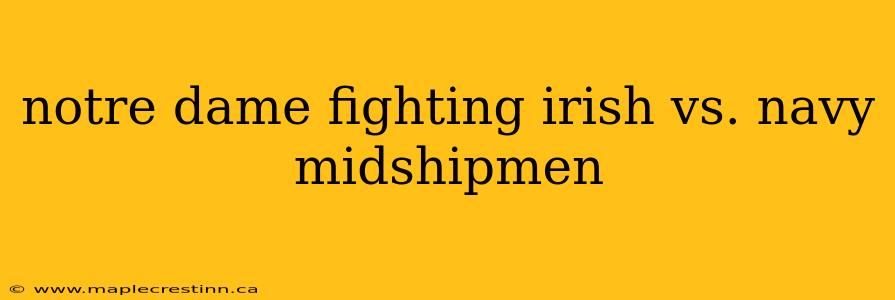 notre dame fighting irish vs. navy midshipmen