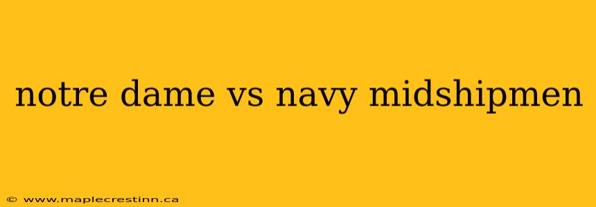 notre dame vs navy midshipmen