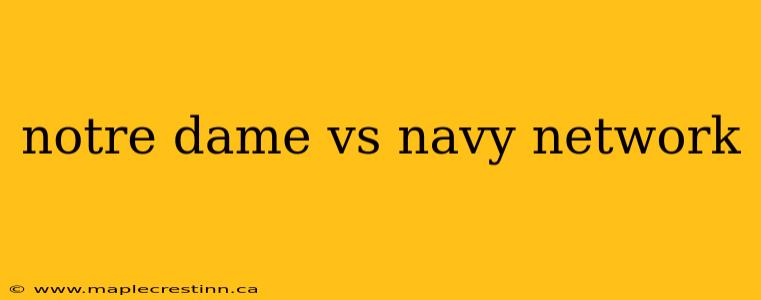 notre dame vs navy network