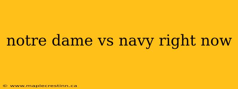 notre dame vs navy right now