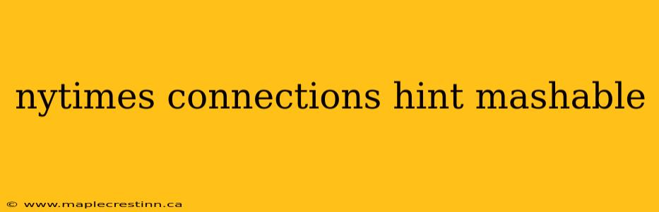 nytimes connections hint mashable