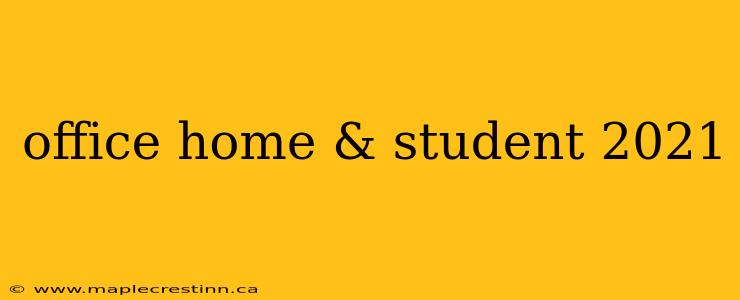 office home & student 2021