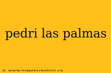 pedri las palmas