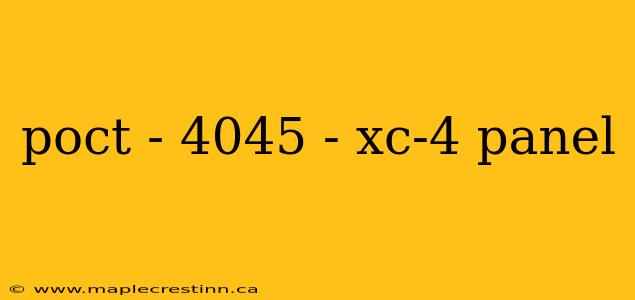poct - 4045 - xc-4 panel