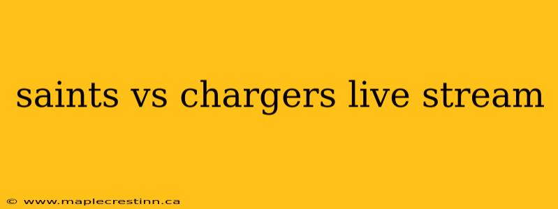 saints vs chargers live stream