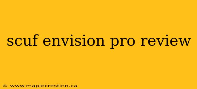 scuf envision pro review