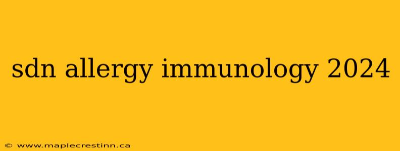 sdn allergy immunology 2024