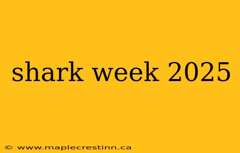shark week 2025