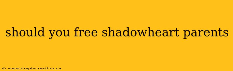 should you free shadowheart parents