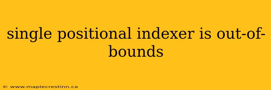single positional indexer is out-of-bounds