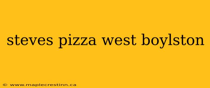 steves pizza west boylston