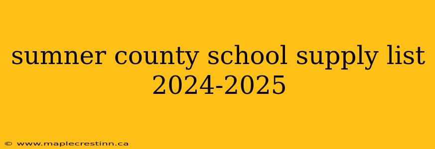 sumner county school supply list 2024-2025